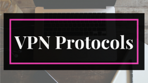 vpn protocols